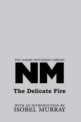 El fuego delicado - The Delicate Fire