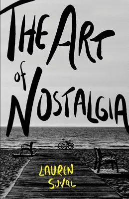 El arte de la nostalgia - The Art of Nostalgia