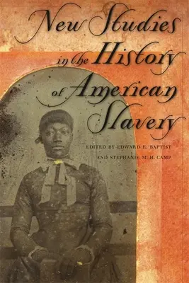 Nuevos estudios sobre la historia de la esclavitud americana - New Studies in the History of American Slavery
