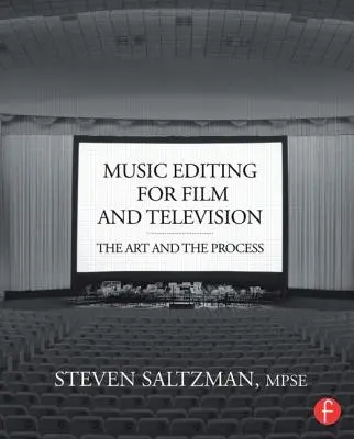 Edición musical para cine y televisión: El arte y el proceso - Music Editing for Film and Television: The Art and the Process