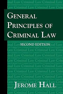 Principios Generales de Derecho Penal. Segunda edición. - General Principles of Criminal Law. Second Edition.