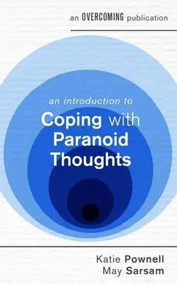 Introducción a la gestión de los pensamientos paranoicos - An Introduction to Coping with Paranoid Thoughts