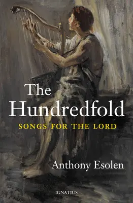 El céntuplo: Cantos para el Señor - The Hundredfold: Songs for the Lord