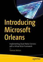 Presentación de Microsoft Orleans: Implementación de servicios nativos en la nube con un marco de actores virtuales - Introducing Microsoft Orleans: Implementing Cloud-Native Services with a Virtual Actor Framework