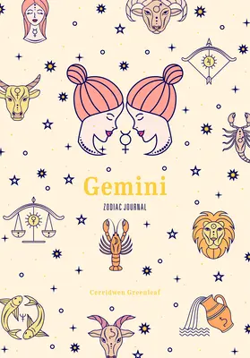 Diario del zodíaco Géminis: Un bonito diario para los que sueñan despiertos con la astrología, las constelaciones y las afirmaciones - Gemini Zodiac Journal: A Cute Journal for Daydreamers of Astrology, Constellations, and Affirmations