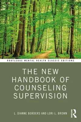 El Nuevo Manual de Supervisión Psicológica - The New Handbook of Counseling Supervision
