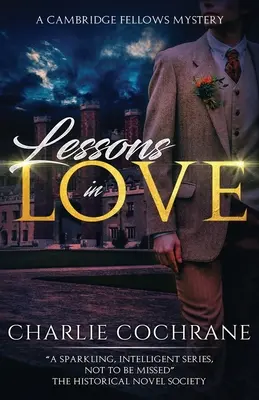 Lecciones de amor: Una chispeante historia de misterio, asesinato y romance - Lessons in Love: A sparkling tale of mystery, murder and romance