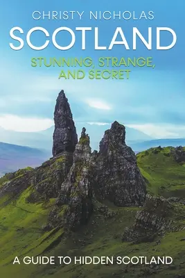 Escocia: Impresionante, extraña y secreta - Scotland: Stunning, Strange, and Secret