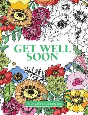 Libro para colorear «Recupérate pronto - The Get Well Soon Colouring Book