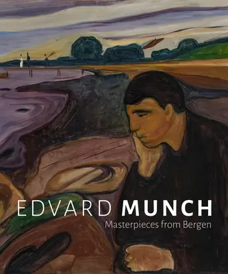 Edvard Munch: Obras maestras de Bergen - Edvard Munch: Masterpieces from Bergen