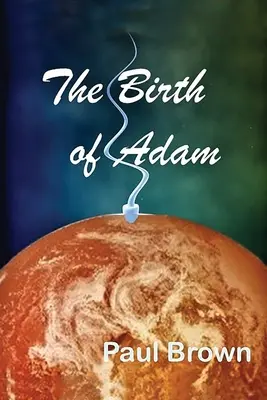 El nacimiento de Adán - The Birth of Adam