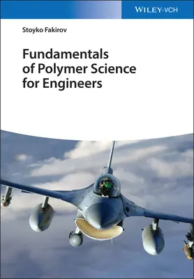 Fundamentos de la ciencia de los polímeros para ingenieros - Fundamentals of Polymer Science for Engineers