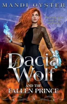 Dacia Wolf y el príncipe caído: una novela de fantasía oscura y mágica sobre la mayoría de edad - Dacia Wolf & the Fallen Prince: A dark and magical coming of age fantasy novel