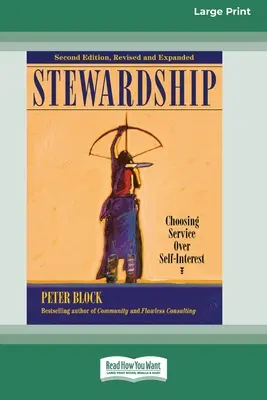 Corresponsabilidad: La elección del servicio por encima del interés propio (16pt Large Print Edition) - Stewardship: Choosing Service Over Self-Interest (16pt Large Print Edition)