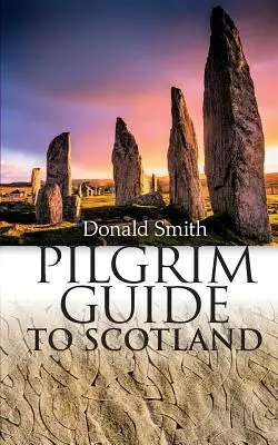 Guía del peregrino en Escocia - Pilgrim Guide to Scotland