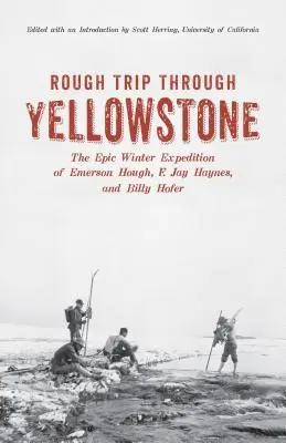 Un duro viaje por Yellowstone - Rough Trip Through Yellowstone