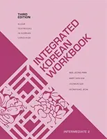 Cuaderno de trabajo integrado de coreano: Intermedio 2, Tercera Edición - Integrated Korean Workbook: Intermediate 2, Third Edition