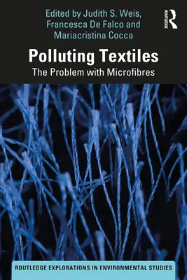 Textiles contaminantes: El problema de las microfibras - Polluting Textiles: The Problem with Microfibres