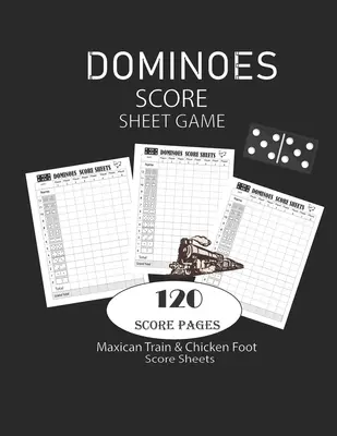 Juego de Hojas de Puntuación de Dominó: Maxican Train - Chicken Foot Game Score Sheets - Record Keeper Book - Scorekeeping Pads - Scoring Sheet - Para Regalos 8. - Dominoes Score Sheets Game: Maxican Train - Chicken Foot Game Score Sheets - Record Keeper Book - Scorekeeping Pads - Scoring Sheet - For Gifts 8.