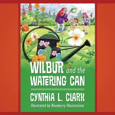 Wilbur y la regadera - Wilbur and the Watering Can