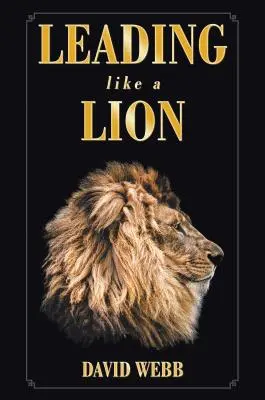 Liderar como un león - Leading Like a Lion