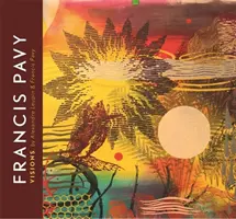Francis Pavy Visiones - Francis Pavy: Visions