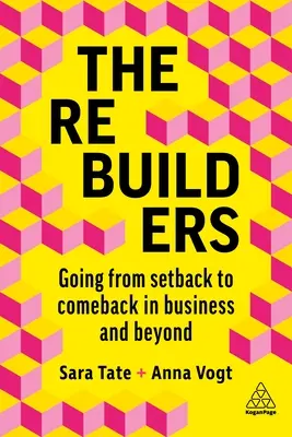 The Rebuilders: Del revés a la remontada en los negocios y más allá - The Rebuilders: Going from Setback to Comeback in Business and Beyond