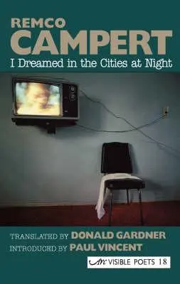 Soñé de noche en las ciudades: Poemas escogidos - I Dreamed in the Cities at Night: Selected Poems