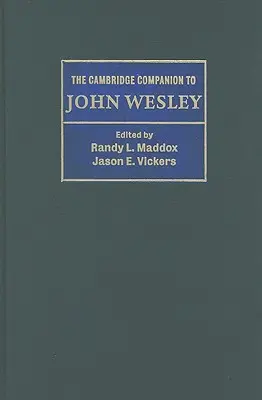 La teología de Wesley para el metodismo contemporáneo - The Cambridge Companion to John Wesley