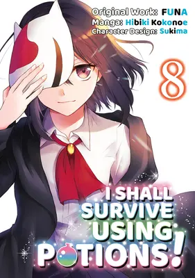 Sobreviviré usando pociones (Manga) Tomo 8 - I Shall Survive Using Potions (Manga) Volume 8