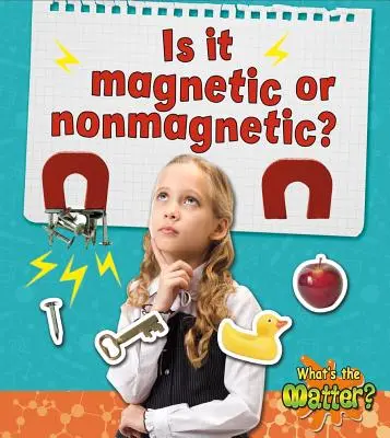 ¿Es magnético o no magnético? - Is It Magnetic or Nonmagnetic?