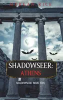 Shadowseer: Atenas (Shadowseer, Libro 5) - Shadowseer: Athens (Shadowseer, Book Five)