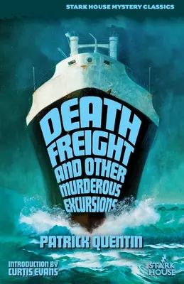 El flete de la muerte y otras excursiones asesinas - Death Freight and Other Murderous Excursions