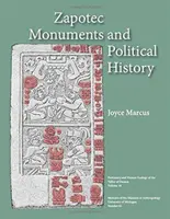 Monumentos zapotecas e historia política: Volumen 61 - Zapotec Monuments and Political History: Volume 61