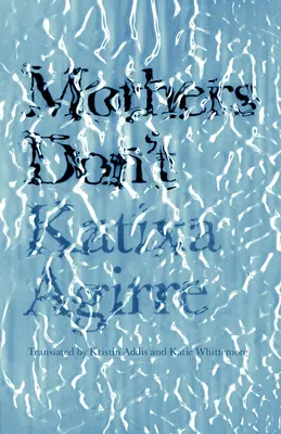 Las madres no - Mothers Don't