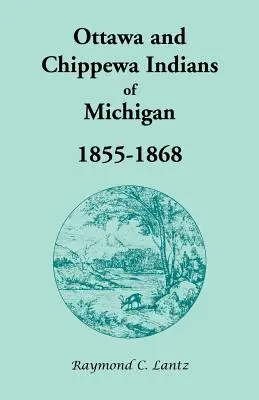 Indios ottawa y chippewa de Michigan, 1855-1868 - Ottawa and Chippewa Indians of Michigan, 1855-1868