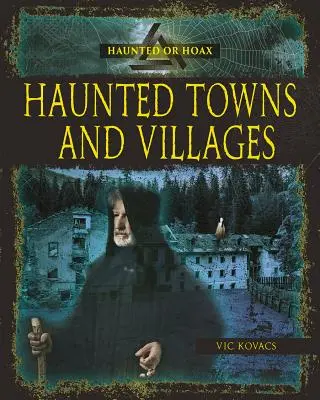 Ciudades y pueblos encantados - Haunted Towns and Villages