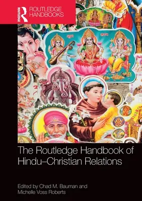 Manual Routledge de relaciones hindú-cristianas - The Routledge Handbook of Hindu-Christian Relations