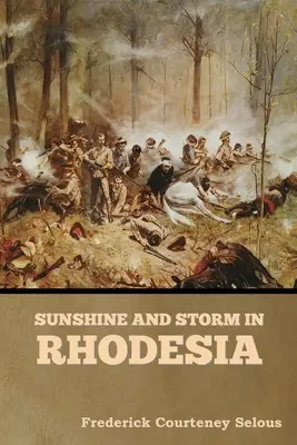 Sol y tormenta en Rodesia - Sunshine and Storm in Rhodesia