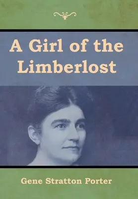 Una chica de Limberlost - A Girl of the Limberlost