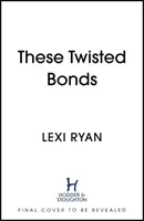 Los lazos retorcidos - These Twisted Bonds