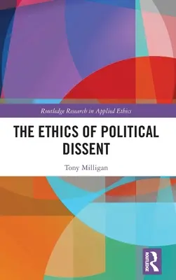 La ética de la disidencia política - The Ethics of Political Dissent