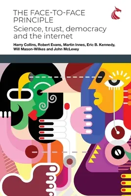 El principio cara a cara: ciencia, confianza, democracia e Internet - The Face-to-Face Principle: Science, Trust, Democracy and the Internet