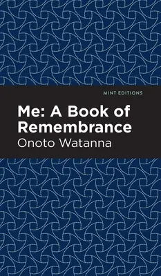 Yo: Un libro de recuerdos Un libro de recuerdos - Me: A Book of Rememberance: A Book of Rememebrance