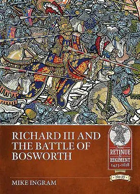 Ricardo III y la batalla de Bosworth - Richard III and the Battle of Bosworth