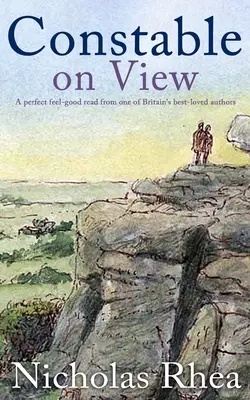 CONSTABLE ON VIEW una lectura perfecta de uno de los autores británicos más queridos - CONSTABLE ON VIEW a perfect feel-good read from one of Britain's best-loved authors