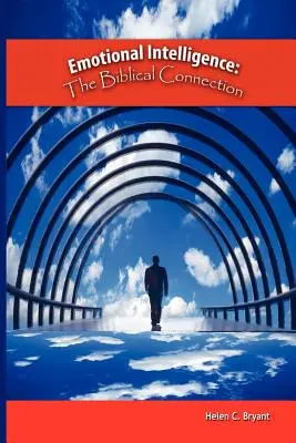 Inteligencia emocional: La conexión bíblica - Emotional Intelligence: The Biblical Connection