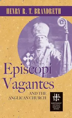 Episcopi Vagantes y la Iglesia Anglicana - Episcopi Vagantes and the Anglican Church