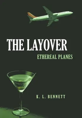 La escala Aviones Etéreos - The Layover: Ethereal Planes