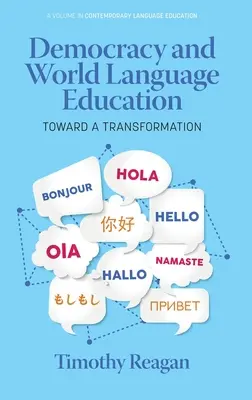 Democracia y enseñanza de lenguas extranjeras: Hacia una transformación - Democracy and World Language Education: Toward a Transformation